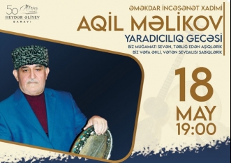 Heydər Əliyev Sarayında Əməkdar incəsənət xadimi Aqil Məlikovun yaradıcılıq gecəsi keçirildi